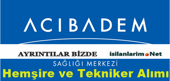 Acıbadem Hastanesi İş İlanları