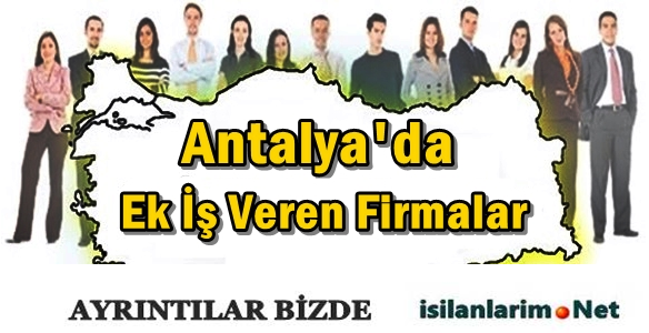 Antalya 2015 Evde Ek İş İlanları ve Ek İş Veren Firmalar İş İlanlarım