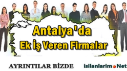 Antalya 2015 Evde Ek İş İlanları ve Ek İş Veren Firmalar