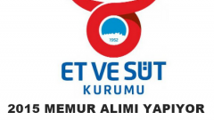 Et ve Süt Kurumu 2015 Memur Alımı