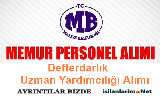 Maliye Bakanlığı 2015 Defterdarlık Uzman Yardımcısı Alımı