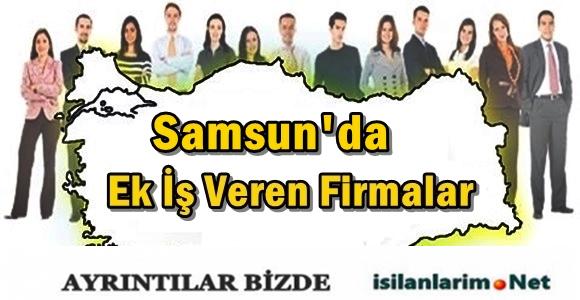 Samsun Evde Ek İş İlanları 2015 ve Eve İş Veren Firmalar İş İlanlarım