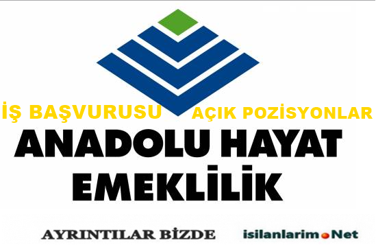 Anadolu Hayat Emeklilik İş Başvurusu