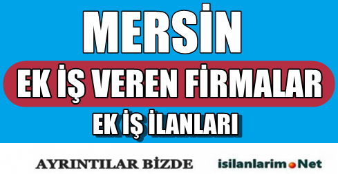 Mersin Ek İş İlanları 2015