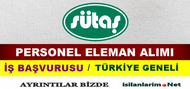 Sütaş Personel ve Eleman Alımı 2015