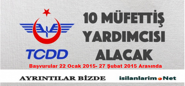 Tcdd Müfettiş Yardımcısı Alımı