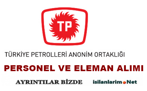 Türkiye Petrolleri İş İlanları