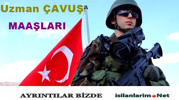 Uzman Çavuş Maaşları 2015