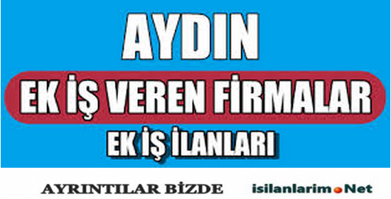 aydın ek iş ilanları 2015