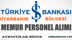 İş Bankası Diyarbakır Bölgesi Memur Alımı Başvurular 2015