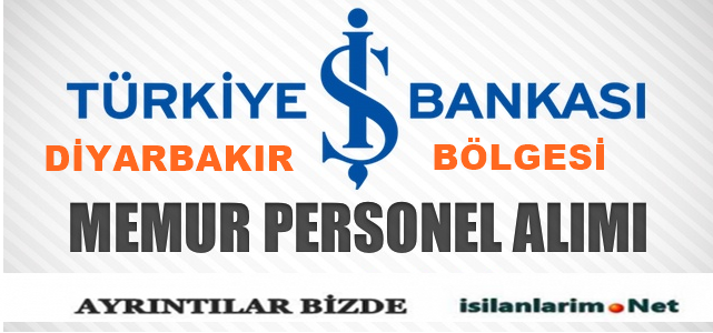 iş bankası diyarbakır memur alımı