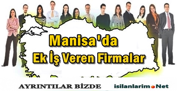 Manisa Evde Ek İş İlanları 2015 ve İş Veren Firmalar İş