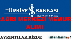 Türkiye İş Bankası Çağrı Merkezi Memuru Alımı 2015