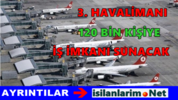 İstanbul 3.Havalimanı İş İmkanları Neler Olacak