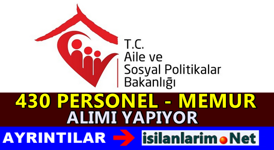 Aile Bakanlığı 430 Sözleşmeli Personel Alımı 2015