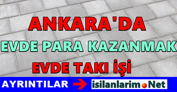 Ankara da Ev Hanımları Takı İşi 2015