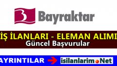 Bayraktar Holding Personel ve Eleman Alımı