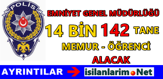 EGM 14 BİN Personel ve Öğrenci Alımı 2015 yılı