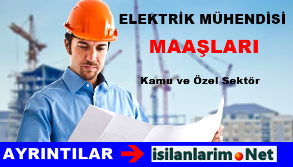 Elektrik Mühendisi Maaşları 2015