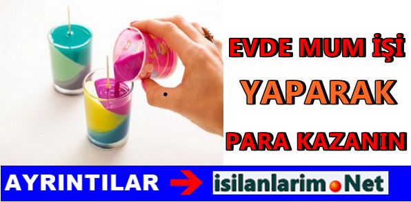 Evde Mum İşi Yaparak Para Kazanmak 2015
