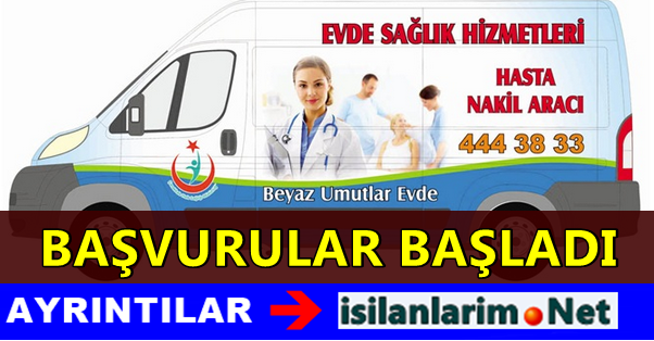 Evde Sağlık Hizmetlerinden Kimler Faydalanabilecek İş