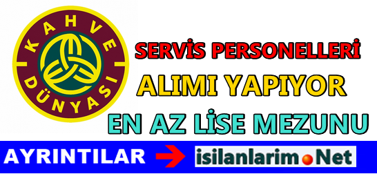 Kahvde Dünyası Personel Alımları 2015