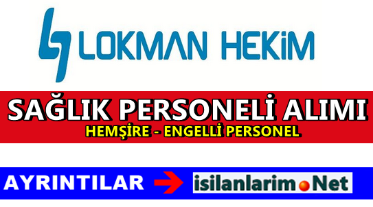 Lokman Hekim Hastaneleri İş İlanları 2015