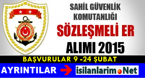 Sahil Güvenlik Komutanlığı Sözleşmeli Er Alımı 2015