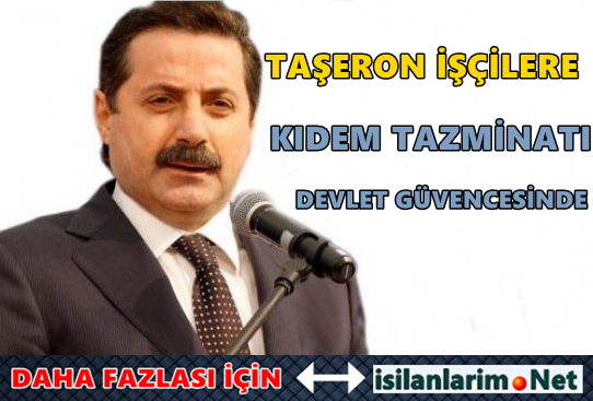 Taşeron İşçilere Kıdem Tazminatı Devlet Verecek 2015