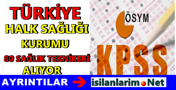 Türkiye Halk Sağlığı Kurumu 80 Personel Alımı 2015
