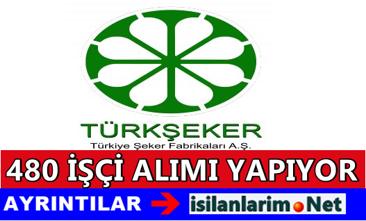 Türkiye Şeker Fabrikaları İşçi Alımı 2015