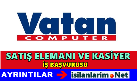 Vatan Bilgisayar İş Başvurusu 2015