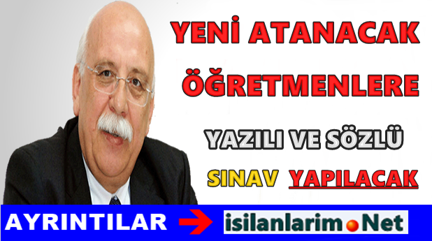 Yeni Atanacak Öğretmenlere Sözlü ve Yazılı Sınav Haberi 2015