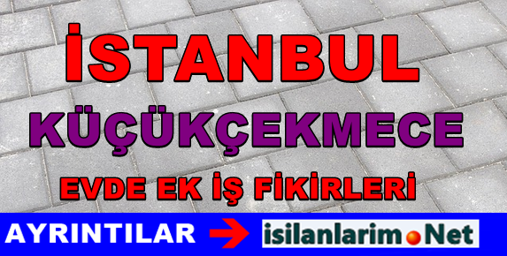 İstanbul Küçükçekmece İş İlanları 2015