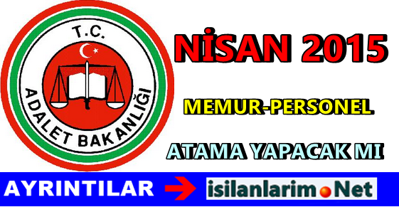 Adalet Bakanlığı Nisan Ataması Var Mı