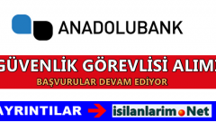 AnadoluBank Silahlı Güvenlik Görevlisi Alımı Başvurusu