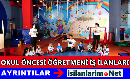 Anaokulu Öğretmeni İş İlanları