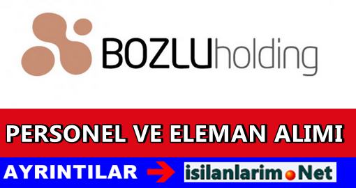 Bozlu Holding İş İlanları 2015