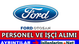 Ford Otosan İş İlanları 2015 ve Personel Alımı