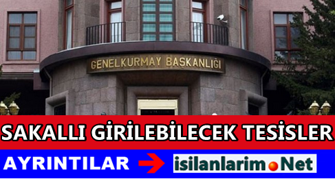 Genel Kurmay Sakallı Girilecek