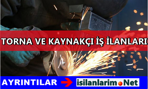 Tornacı ve Kaynakçı Alımları