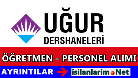 Uğur Dershaneleri İş İlanları 2015