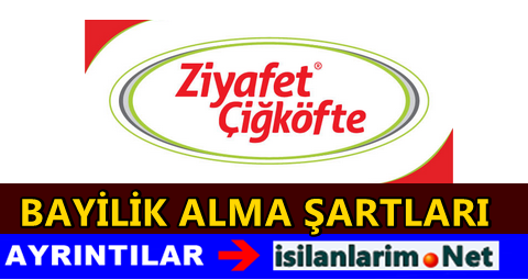 Ziyafet Çiğköfte Bayilik Almak