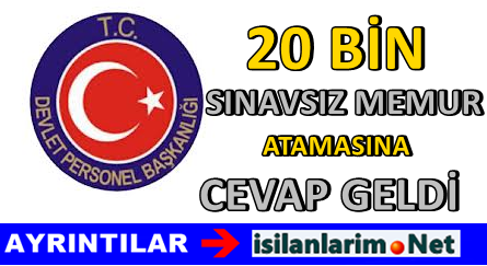 20 Bin Sınavsız Atama