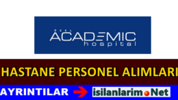 Academic Hospital İş İlanları Personel Alımı 2015