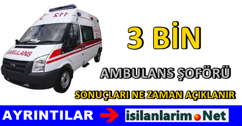 Ambulans Şoförü Sonuç