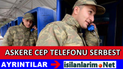 Askere Cep Telefonu Kullanmak Serbest Olacak Mı