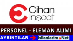 Cihan İnşaat Tekniker ve Eleman Alımı İlanları