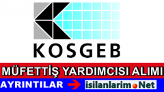 KOSGEB Müfettiş Yardımcısı Alımı 2015 İlanı