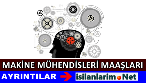 Makine Mühendisliği Maaş